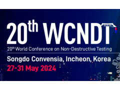 2024年5月世界无损检测大会（WCNDT 2020）