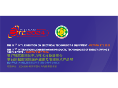 2024年7月越南电力展"2024年越南国际电力及新能源展